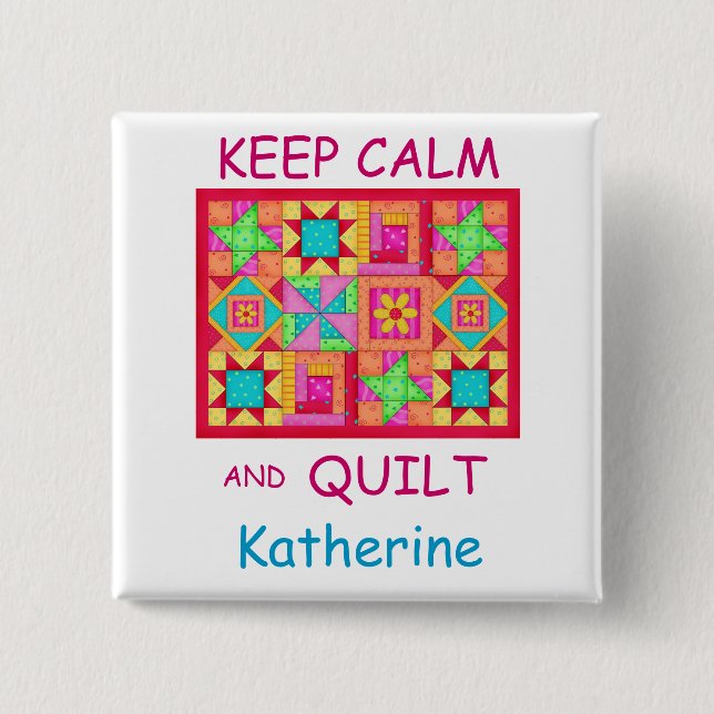 Keep Calm and Quilt Multi Block Patchwork Quilt 2 Inch Square Button (Front)