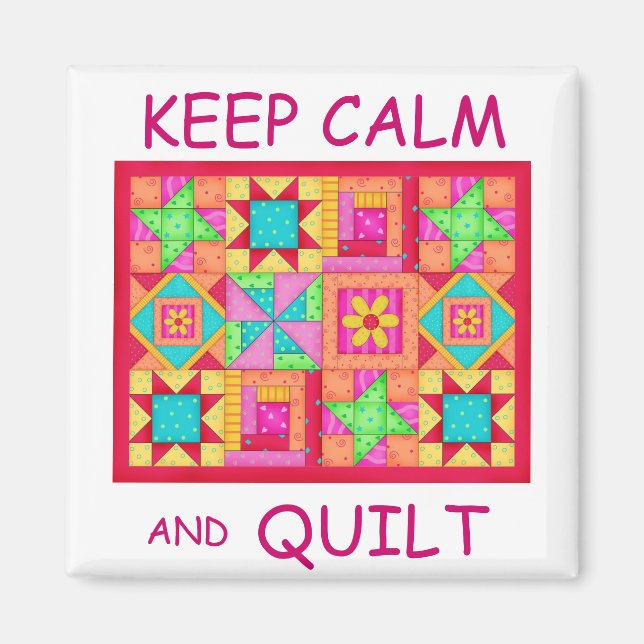 Keep Calm and Quilt Multi Block Patchwork Quilt Magnet (Front)