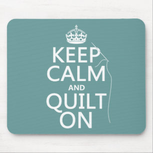 Keep Calm and Quilt On - available in all colours Mouse Pad