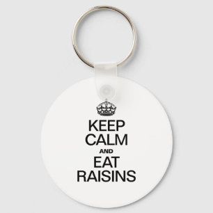 KEEP CALM AND RAISINS KEYCHAIN