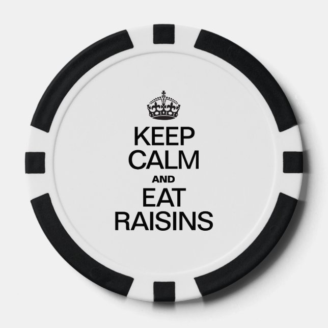 KEEP CALM AND RAISINS POKER CHIPS (Front)