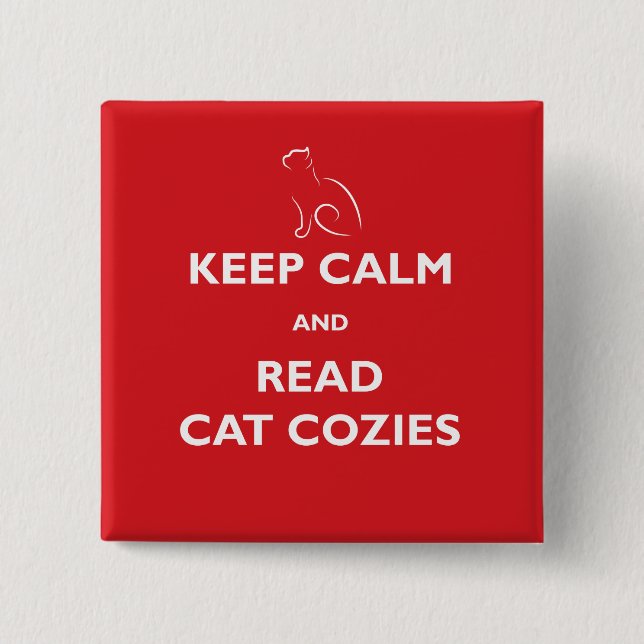 Keep Calm and Read Cat Cozies Square Button (Front)