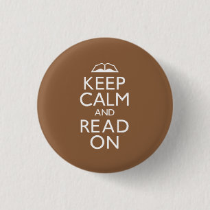 Keep Calm and Read On 1 Inch Round Button