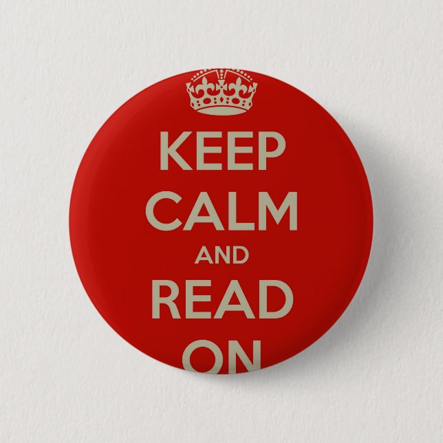 Keep Calm and Read On 2 Inch Round Button (Front)