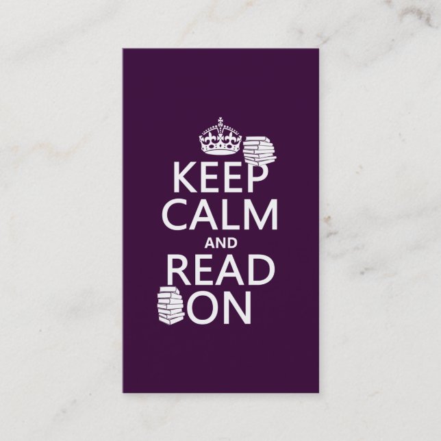 Keep Calm and Read On (in any colour) Business Card (Front)