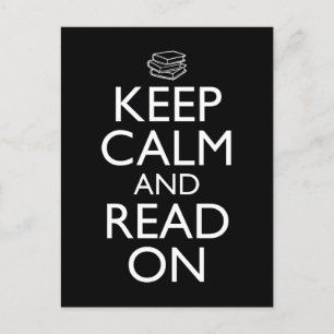 Keep Calm And Read On Postcard