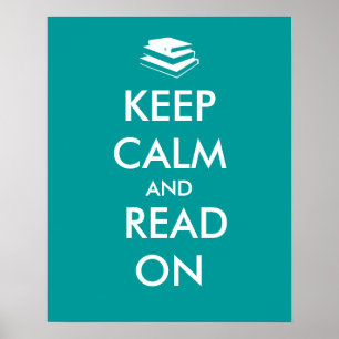 Keep Calm and Read On Poster Template Custom