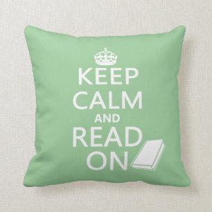 Keep Calm and Read On Throw Pillow