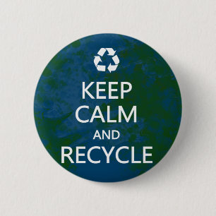 Keep Calm and Recycle 2 Inch Round Button