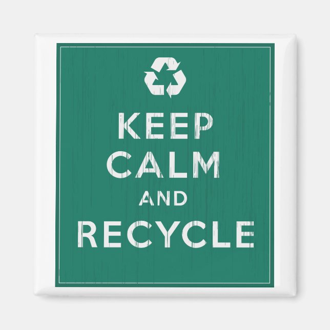 Keep Calm and Recycle Magnet (Front)