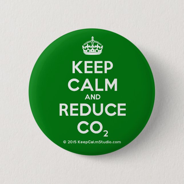 Keep Calm and Reduce CO2 2 Inch Round Button (Front)