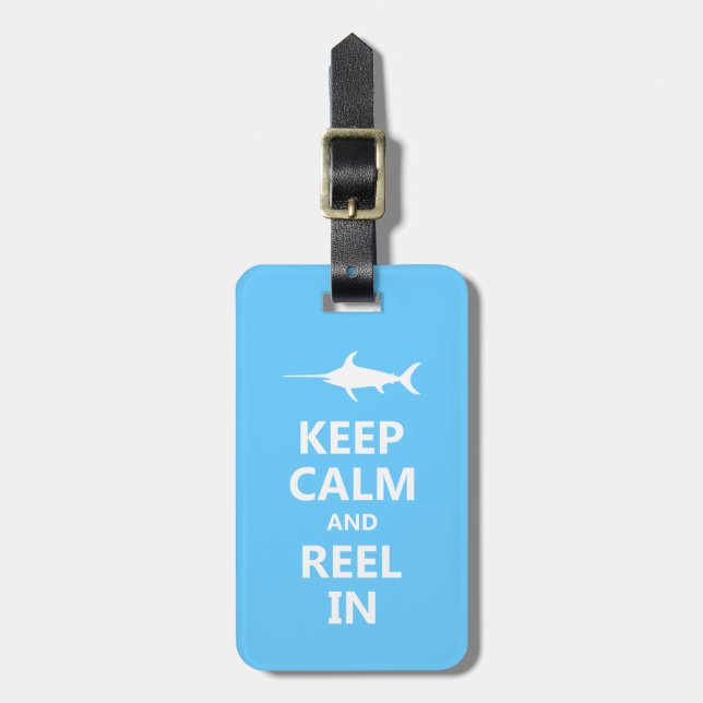 Keep Calm and Reel In Luggage Tag (Front Vertical)