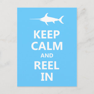 Keep Calm and Reel In Postcard