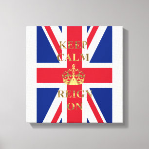Keep calm and reign on canvas print