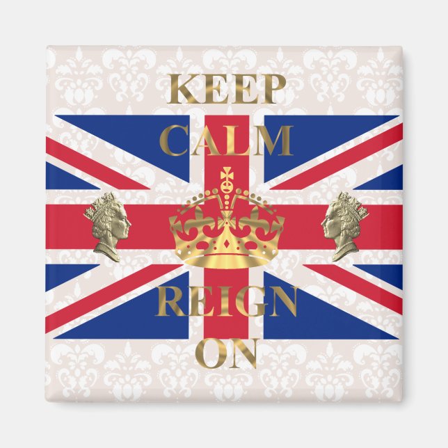 Keep calm and reign on magnet (Front)