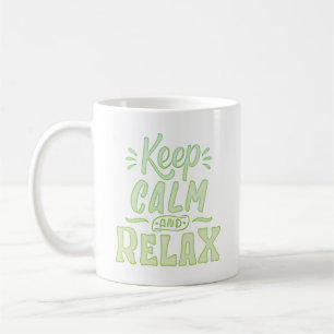 KEEP CALM AND RELAX COFFEE MUG