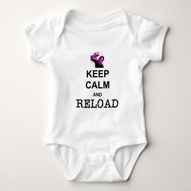 KEEP CALM AND RELOAD BABY BODYSUIT (Front)