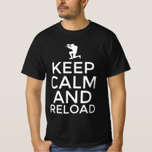 Keep calm and reload T-Shirt