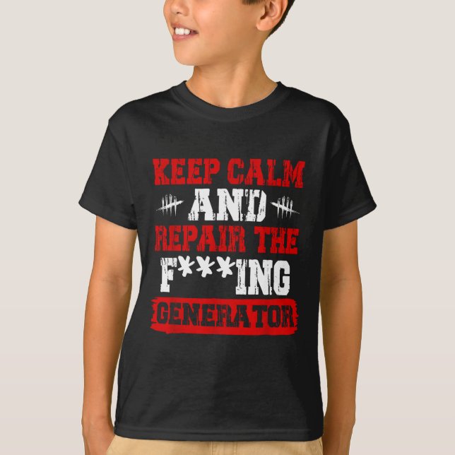 Keep Calm And Repair The Generator Video Game  T-Shirt (Front)