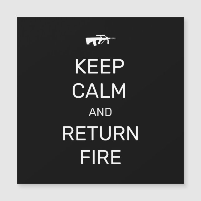 Keep Calm and Return Fire (Front)