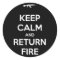 Keep Calm and Return Fire