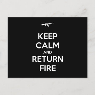 Keep Calm and Return Fire Postcard