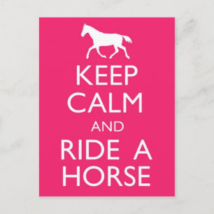 Keep Calm And Ride A Horse Postcard