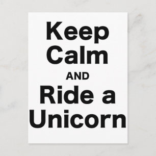 Keep Calm and Ride a Unicorn Postcard