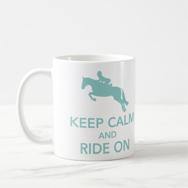 Keep Calm and Ride On Hunter Jumper Aqua Mug (Left)