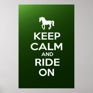 Keep Calm and Ride on Poster