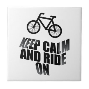 Keep calm and ride on tile