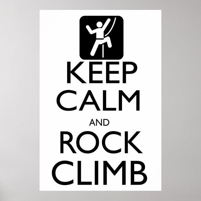 Keep Calm and Rock Climb Poster (Front)