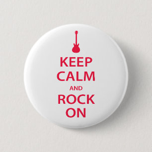 Keep Calm and Rock On! 2 Inch Round Button