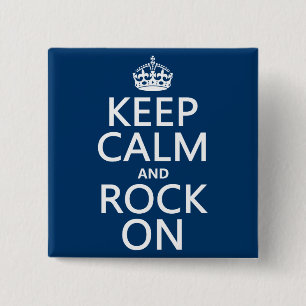 Keep Calm and Rock On (any background colour) 2 Inch Square Button