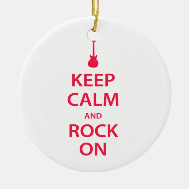Keep Calm and Rock On! Ceramic Ornament (Front)