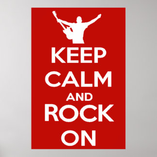 Keep Calm and Rock On Poster