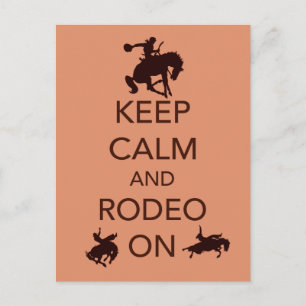 Keep Calm and Rodeo On cowboy cowgirl gift Postcard