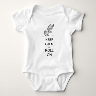 Keep Calm and Roll On Baby Bodysuit