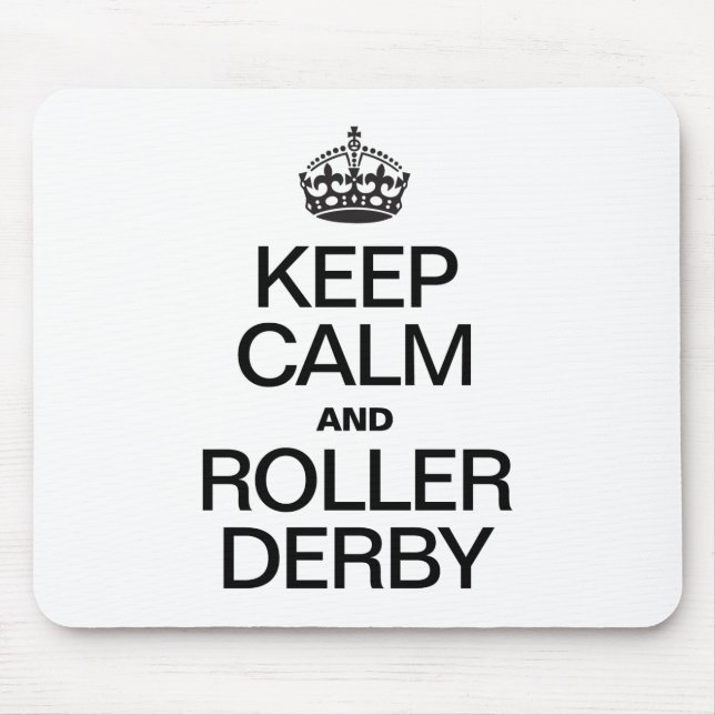 KEEP CALM AND ROLLER DERBY MOUSE PAD (Front)