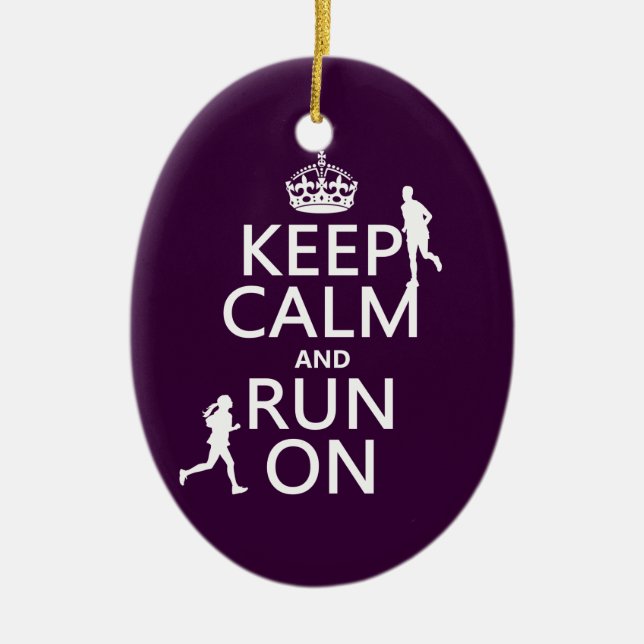 Keep Calm and Run On (customizable colours) Ceramic Ornament (Front)