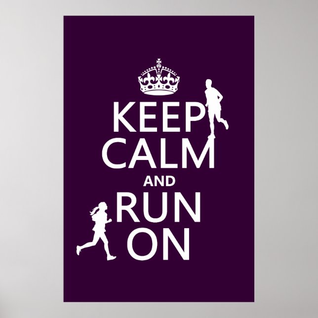 Keep Calm and Run On (customizable colours) Poster (Front)