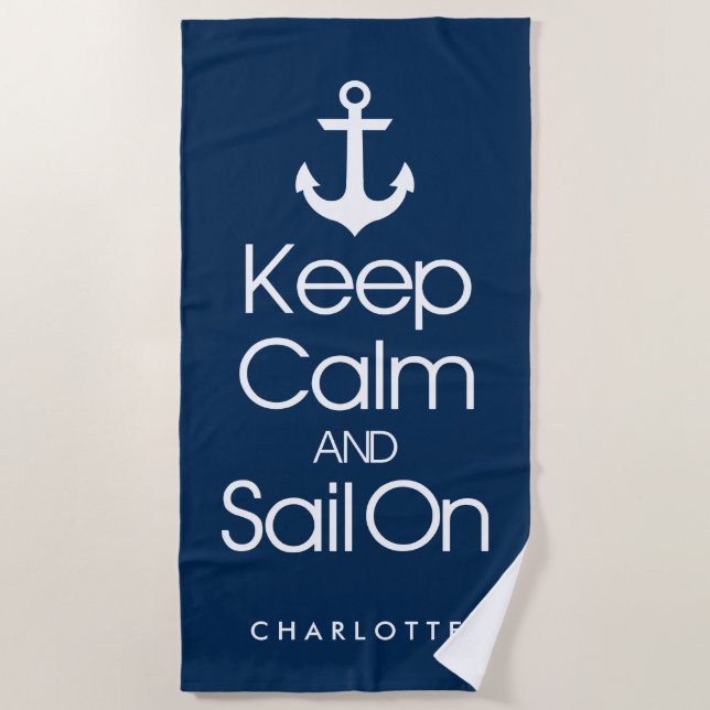 Keep Calm and Sail On Beach Towel (Front)