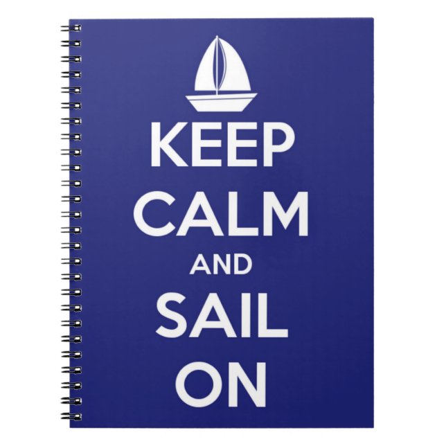 Keep Calm and Sail On Blue Notebook (Front)