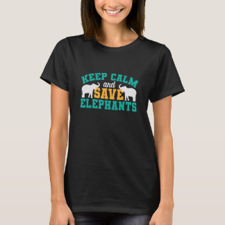 Keep Calm and Save Elephants T-Shirt