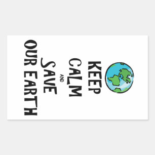 Keep Calm and Save Our Earth Sticker