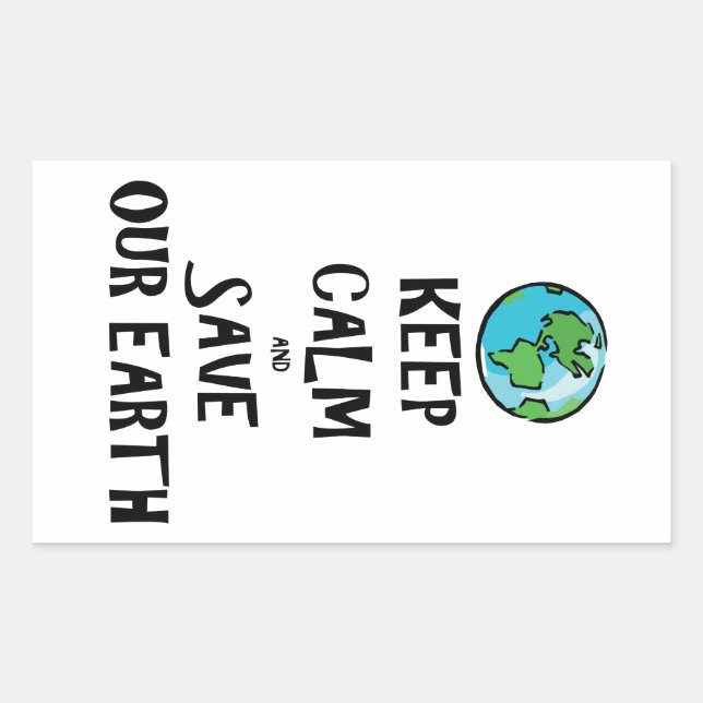 Keep Calm and Save Our Earth Sticker (Front)
