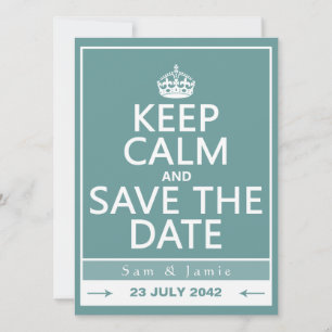 Keep Calm and Save the Date (fully customizable)