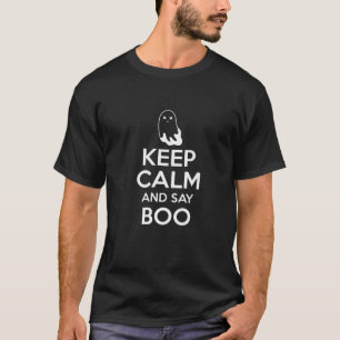 Keep Calm And Say Boo Ghost Halloween T-Shirt