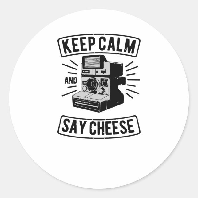 Keep Calm and Say Cheese Classic Round Sticker (Front)