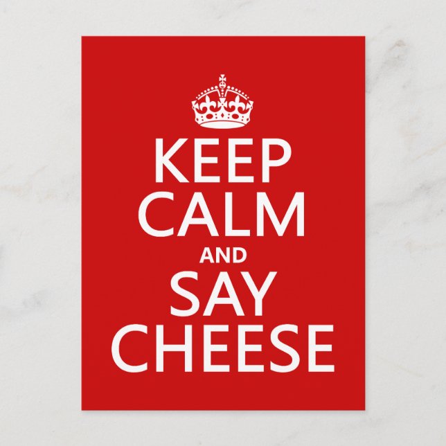 Keep Calm and Say Cheese (photography)(any colour) Postcard (Front)